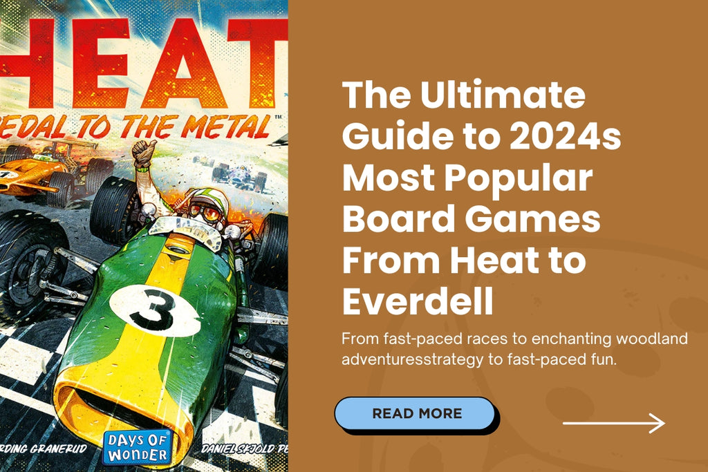 The Ultimate Guide to 2024s Most Popular Board Games From Heat to Everdell
