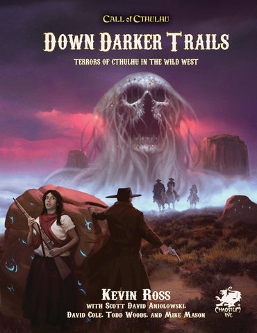 Call of Cthulhu: Down Darker Trails - Terrors of Cthulhu in the Wild West