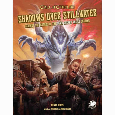 CALL OF CTHULHU: 7TH EDITION - SHADOWS OVER STILLWATER