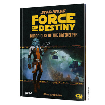 Star Wars - Force and Destiny: Chronicles of the Gatekeepers