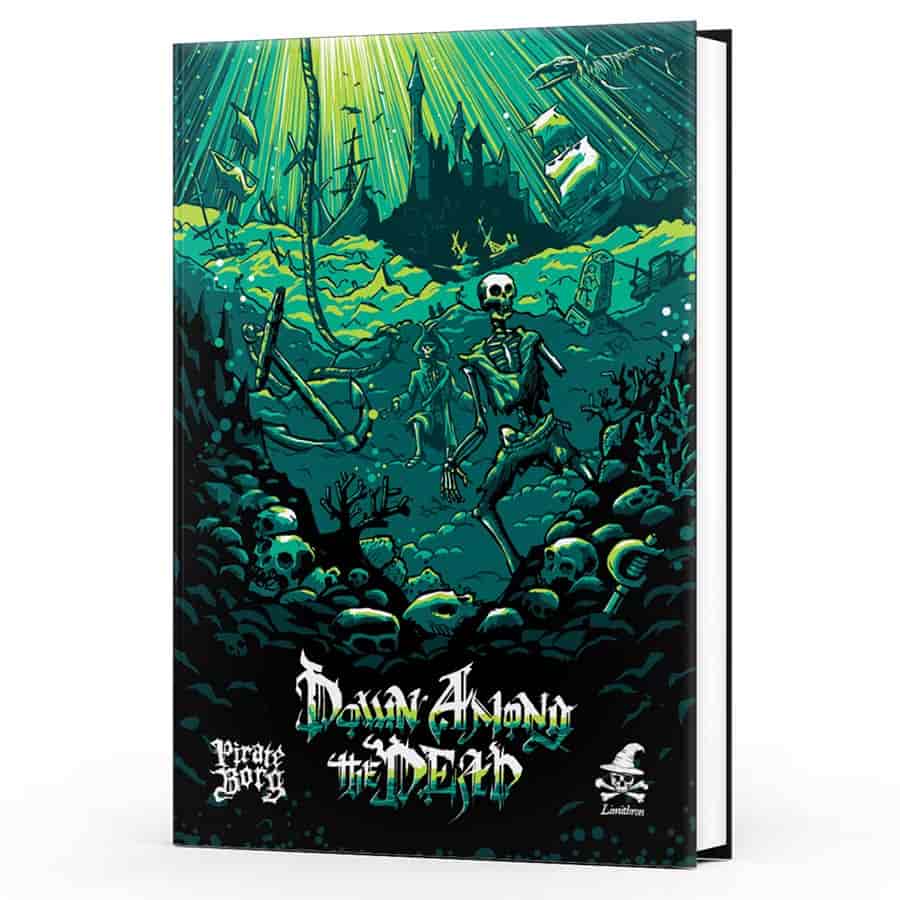 Pirate Borg: Down Among the Dead