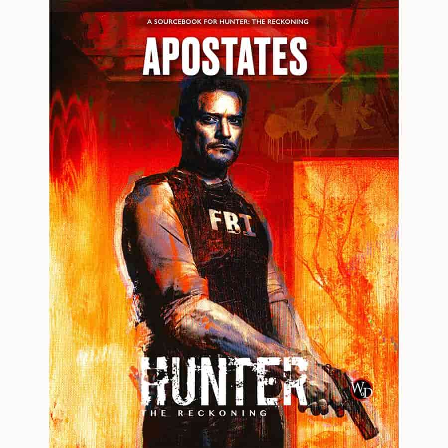 Hunter: The Reckoning (5E): Apostates